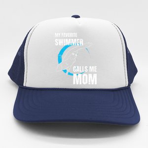 My Favorite Swimmer Calls Me Mom Swimming Mother's Day Gift Trucker Hat