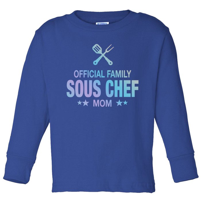 Mom Family Sous Chef Gift Funny Cooking Mom Meaningful Gift Toddler Long Sleeve Shirt