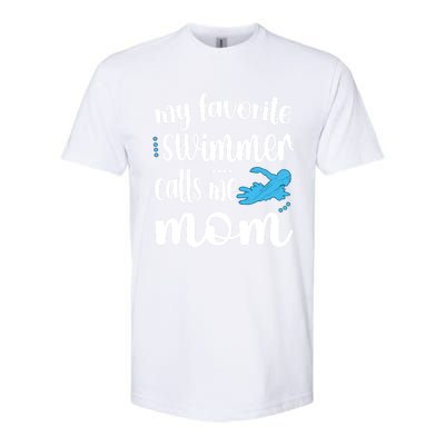 My Favorite Swimmer Calls Me Swim Mom Swimming Mama Gift Softstyle® CVC T-Shirt