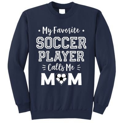 My Favorite Soccer Player Calls Me Mom Shirts Cute Soccer Mom Sweatshirt