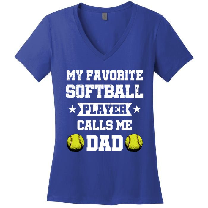 My Favorite Softball Player Calls Me Dad Father's Day Gift Women's V-Neck T-Shirt