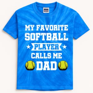 My Favorite Softball Player Calls Me Dad Father's Day Gift Kids Tie-Dye T-Shirt