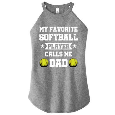 My Favorite Softball Player Calls Me Dad Father's Day Gift Women's Perfect Tri Rocker Tank