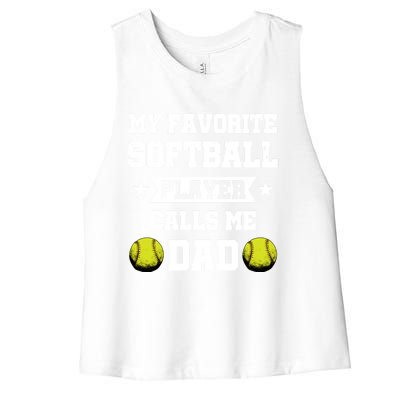 My Favorite Softball Player Calls Me Dad Father's Day Gift Women's Racerback Cropped Tank