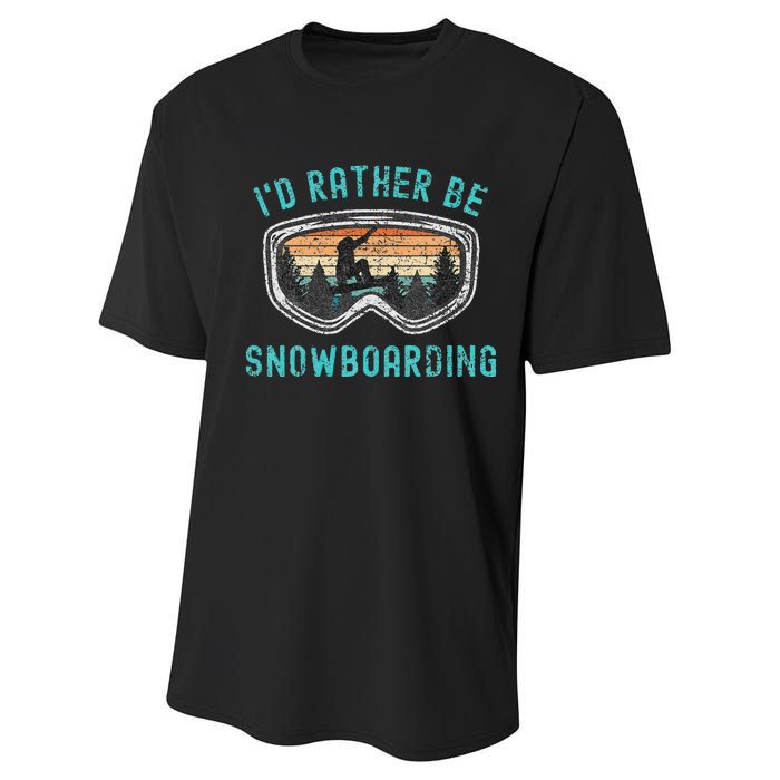 Mountains Funny Snowboarding I'd Rather Be Snowboarding Performance Sprint T-Shirt