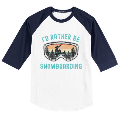 Mountains Funny Snowboarding I'd Rather Be Snowboarding Baseball Sleeve Shirt