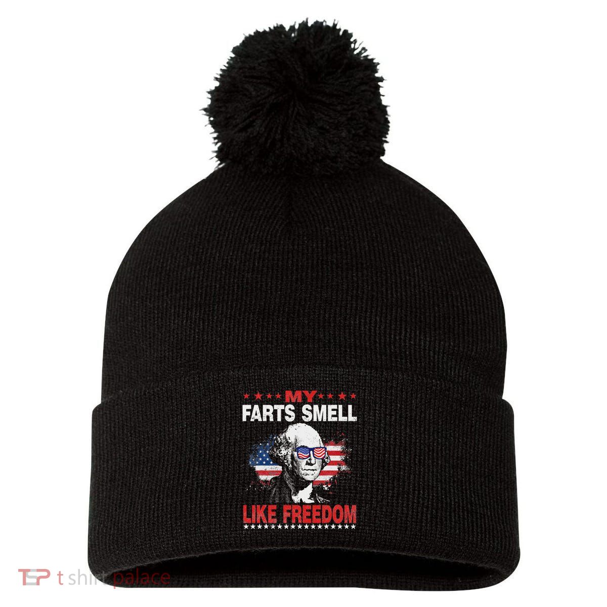 My Farts Smell Like Freedom 4th Of July For Patriotic Of Usa Pom Pom 12in Knit Beanie