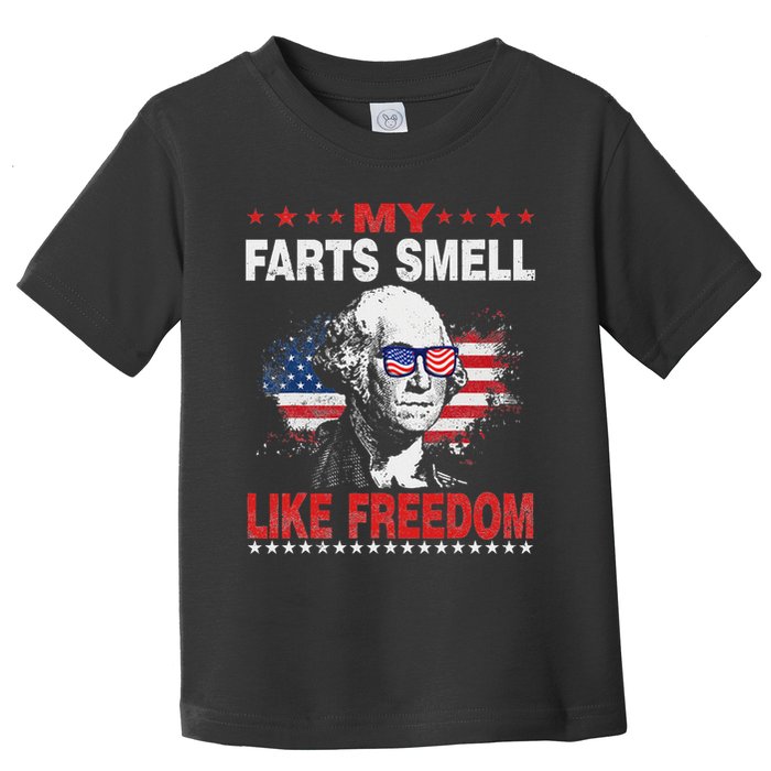My Farts Smell Like Freedom 4th Of July For Patriotic Of Usa Toddler T-Shirt