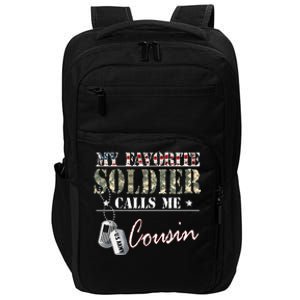 My Favorite Soldier Calls Me Cousin Military Family Costume Impact Tech Backpack