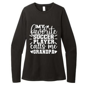 My Favorite Soccer Player Call Me Grandpa Soccer Fathers Day Funny Gift Womens CVC Long Sleeve Shirt