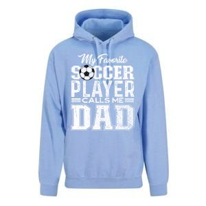 My Favorite Soccer Player Calls Me Dad Fathers Day Gift Unisex Surf Hoodie