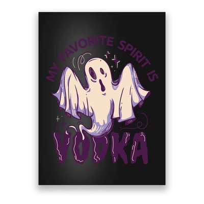 My Favorite Spirit Is Vodka Poster