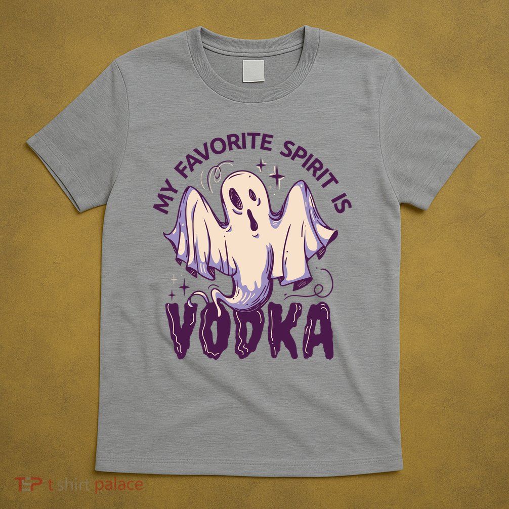 My Favorite Spirit Is Vodka T-Shirt