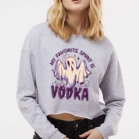 My Favorite Spirit Is Vodka Cropped Pullover Crew