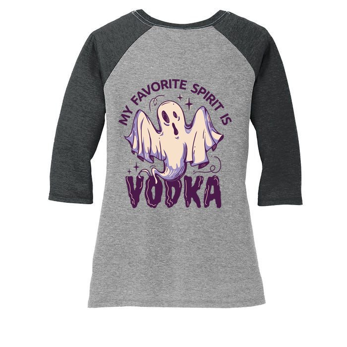 My Favorite Spirit Is Vodka Women's Tri-Blend 3/4-Sleeve Raglan Shirt