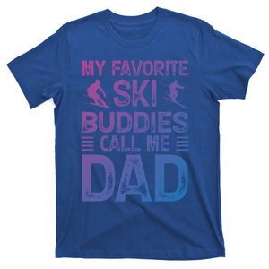 My Favorite Ski Buddies Call Me Dad Happy Father Day Cool Gift T-Shirt