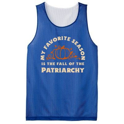 My Favorite Season Is The Fall Of The Patriarchy Feminist Gift Mesh Reversible Basketball Jersey Tank