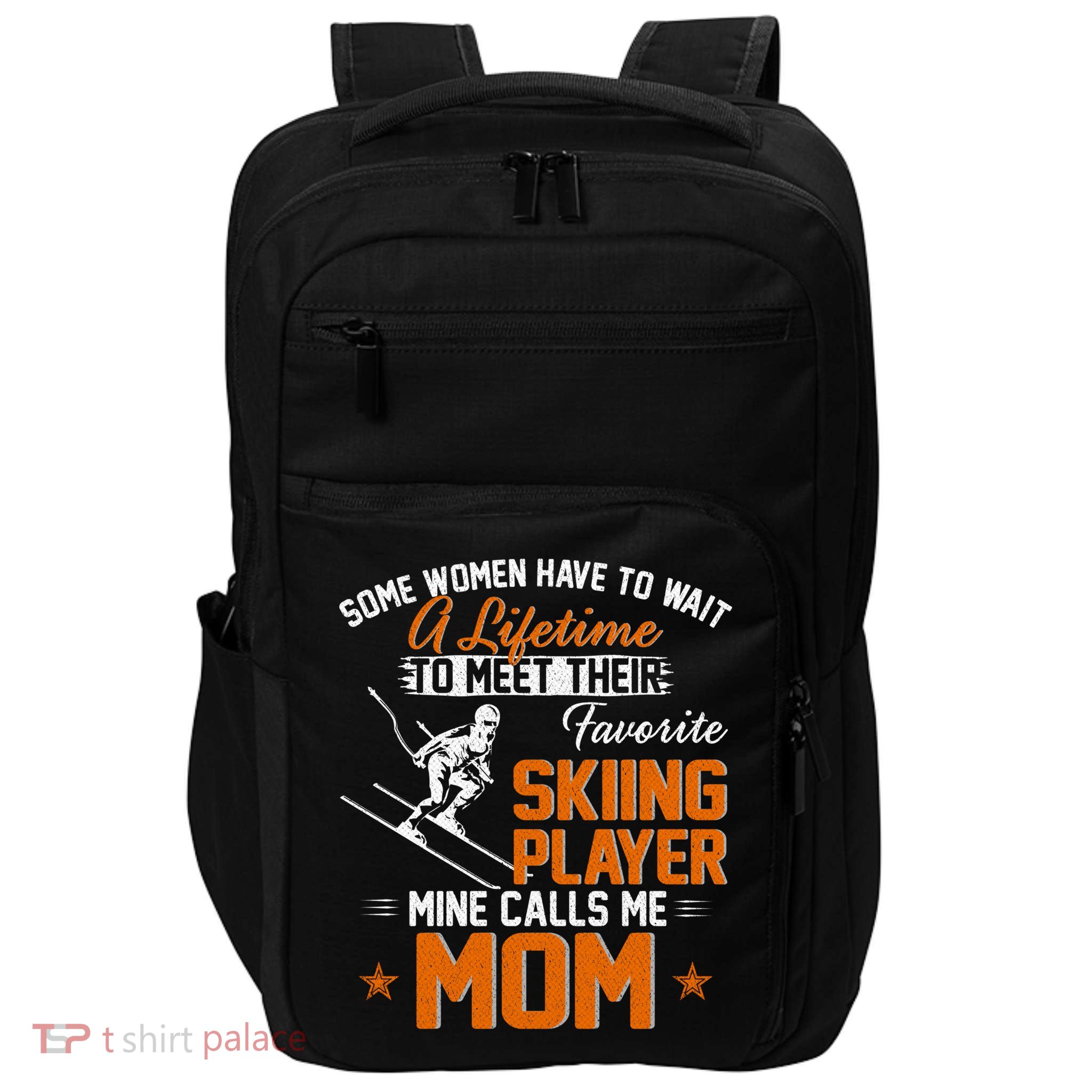 My Favorite Skiing Player Calls Me Mom Gift For Mother Mama Gift Impact Tech Backpack