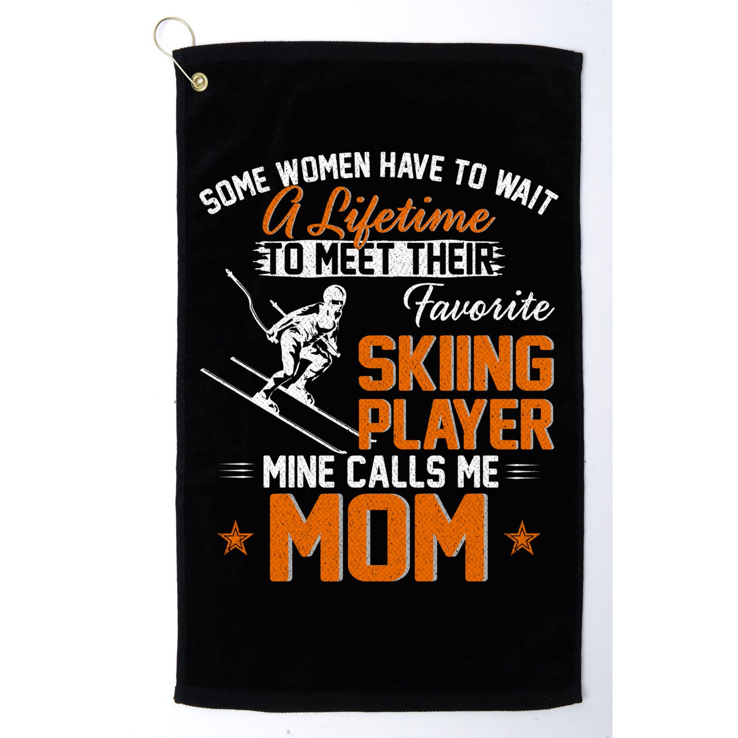 My Favorite Skiing Player Calls Me Mom Gift For Mother Mama Gift Golf Towel