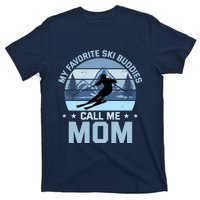 My Favorite Ski Buddies Call Me Mom Skiing Mother Premium T-Shirt