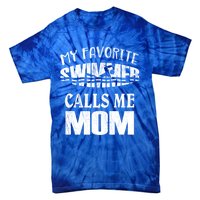 My Favorite Swimmer Calls Me Mom Gift Vintage Swim Pool Cool Gift Tie-Dye T-Shirt