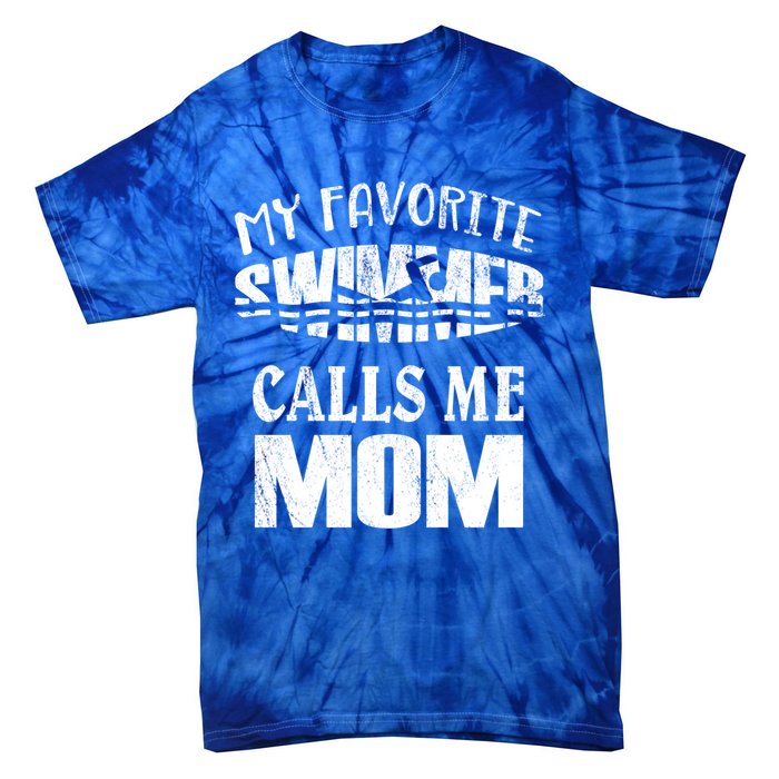 My Favorite Swimmer Calls Me Mom Gift Vintage Swim Pool Cool Gift Tie-Dye T-Shirt