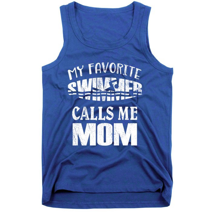 My Favorite Swimmer Calls Me Mom Gift Vintage Swim Pool Cool Gift Tank Top