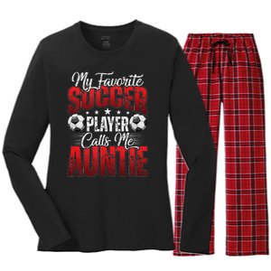 My Favorite Soccer Player Calls Me Auntie Mothers Day Cute Tank Top Women's Long Sleeve Flannel Pajama Set 