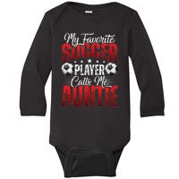 My Favorite Soccer Player Calls Me Auntie Mothers Day Cute Tank Top Baby Long Sleeve Bodysuit