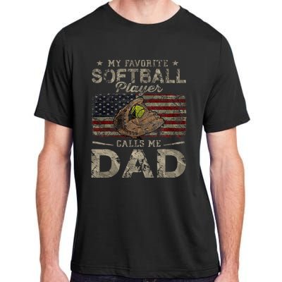 My Favorite Softball Player Calls Me Dad FatherS Day Daddy Adult ChromaSoft Performance T-Shirt