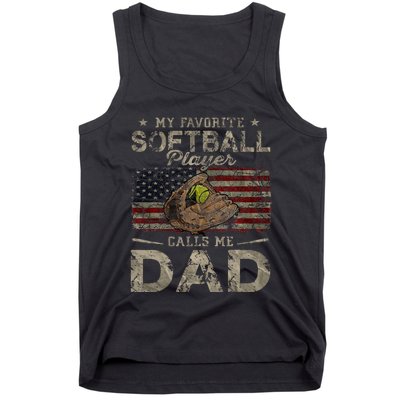 My Favorite Softball Player Calls Me Dad FatherS Day Daddy Tank Top