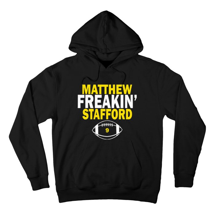 Matthew Freakin Stafford Number 9 Hoodie