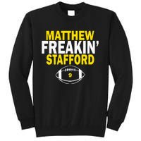 Matthew Freakin Stafford Number 9 Tall Sweatshirt