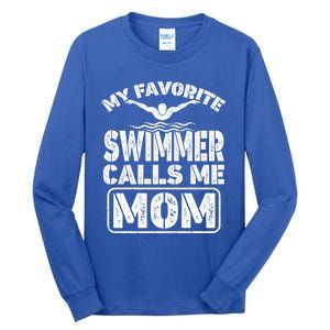 My Favorite Swimmer Calls Me Mom Funny Swimming Mom Gift Tall Long Sleeve T-Shirt