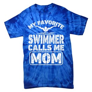 My Favorite Swimmer Calls Me Mom Funny Swimming Mom Gift Tie-Dye T-Shirt