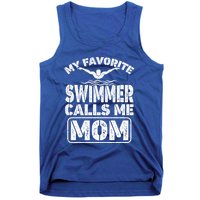 My Favorite Swimmer Calls Me Mom Funny Swimming Mom Gift Tank Top