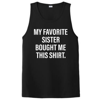 My Favorite Sister Bought Me This Funny Brother PosiCharge Competitor Tank