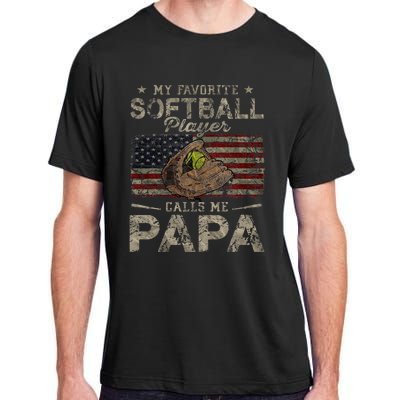 My Favorite Softball Player Calls Me Papa FatherS Day Adult ChromaSoft Performance T-Shirt