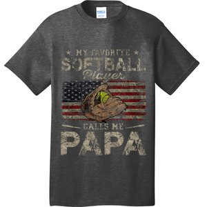 My Favorite Softball Player Calls Me Papa FatherS Day T-Shirt