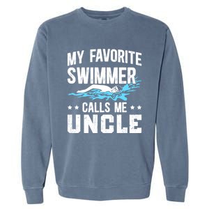 My Favorite Swimmer Uncle Swim Uncle Swimming Uncle Gift Garment-Dyed Sweatshirt