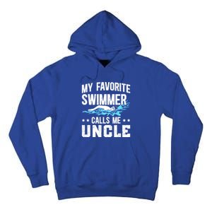 My Favorite Swimmer Uncle Swim Uncle Swimming Uncle Gift Tall Hoodie