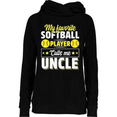 My Favorite Softball Player Calls Me Uncle Cute Womens Funnel Neck Pullover Hood