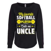 My Favorite Softball Player Calls Me Uncle Cute Womens California Wash Sweatshirt