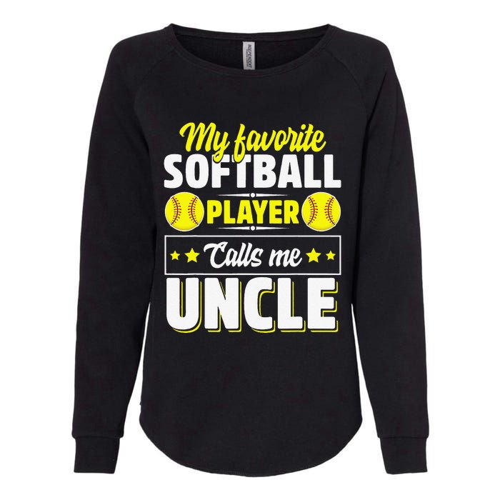 My Favorite Softball Player Calls Me Uncle Cute Womens California Wash Sweatshirt