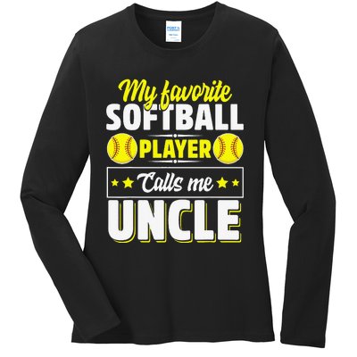 My Favorite Softball Player Calls Me Uncle Cute Ladies Long Sleeve Shirt