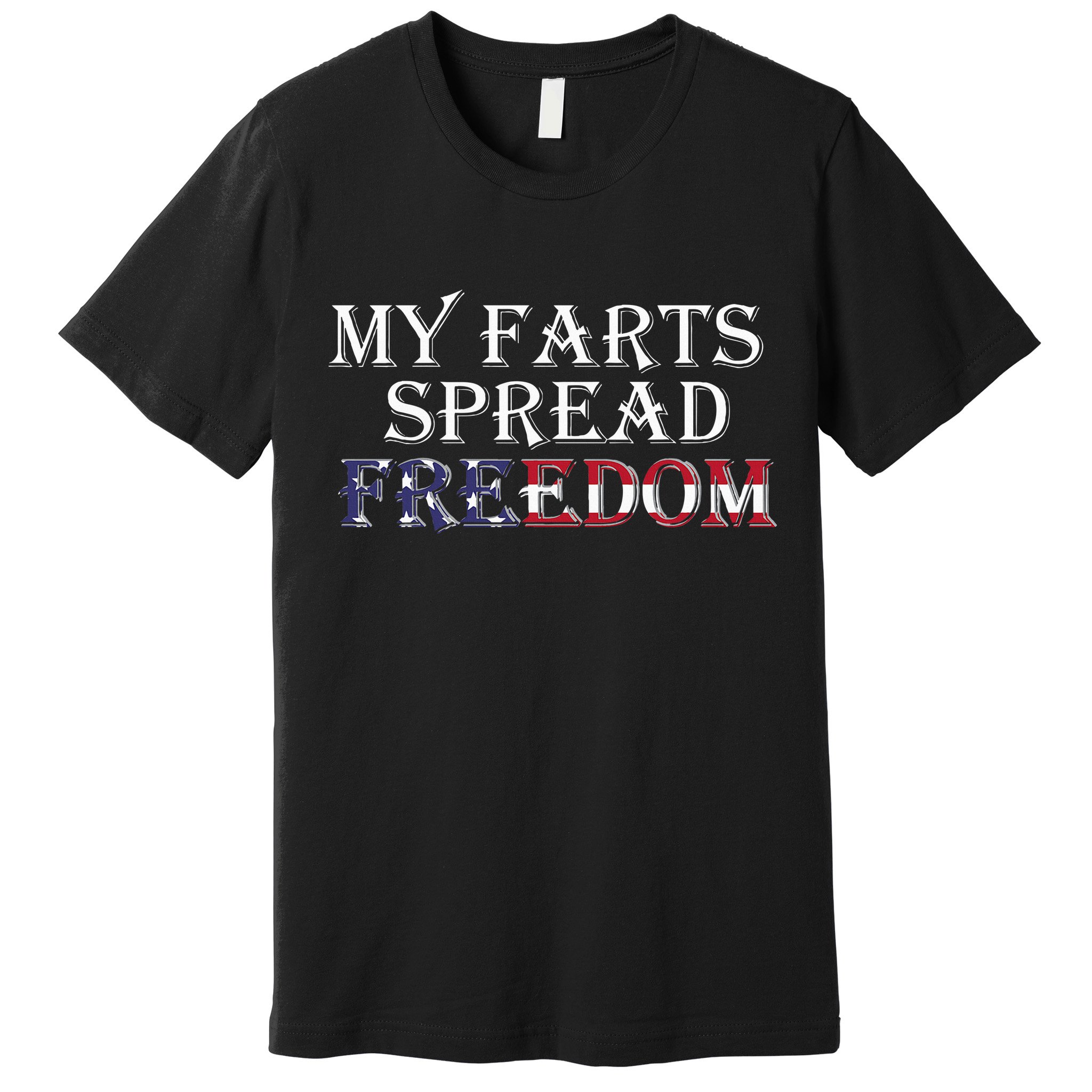 My Farts Spread Freedom Redneck Country Joke USA Flag Humor Premium T-Shirt