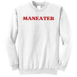 Maneater Funny Sarcastic Aesthetic Feminist Sweatshirt