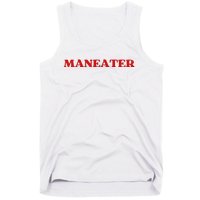 Maneater Funny Sarcastic Aesthetic Feminist Tank Top