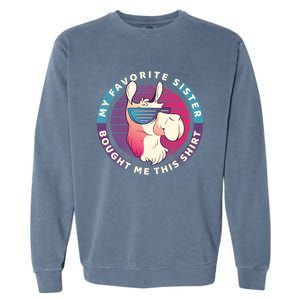 My Favorite Sister Bought Me This Meaningful Gift Christmas Gift Llama Gift Garment-Dyed Sweatshirt