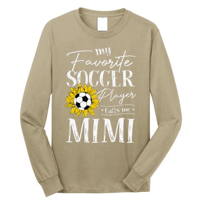 My Favorite Soccer Player Calls Me Mimi Sunflower Long Sleeve Shirt